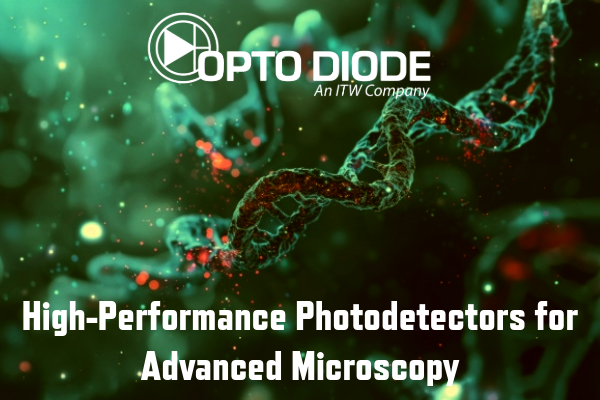 High-Performance Photodetectors for Advanced Microscopy.