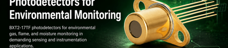 BXT2-17TF gold TO-can photodetector for environmental gas, flame and moisture monitoring, with feature highlights